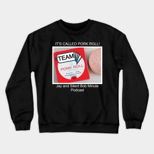 Team Pork Roll Front and Back Crewneck Sweatshirt